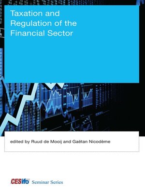 cover image of Taxation and Regulation of the Financial Sector